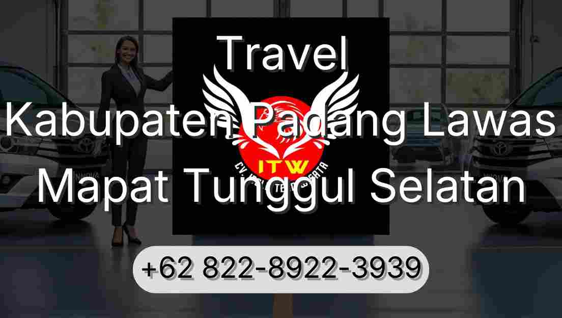 Travel Kabupaten Padang Lawas Mapat Tunggul Selatan
