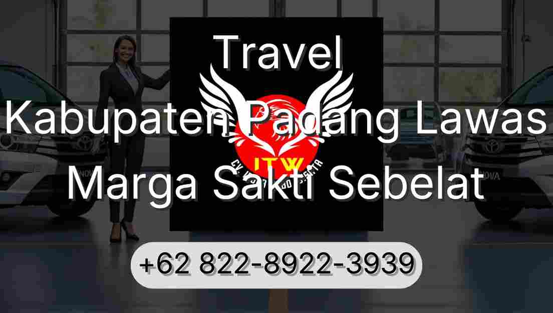 Travel Kabupaten Padang Lawas Marga Sakti Sebelat