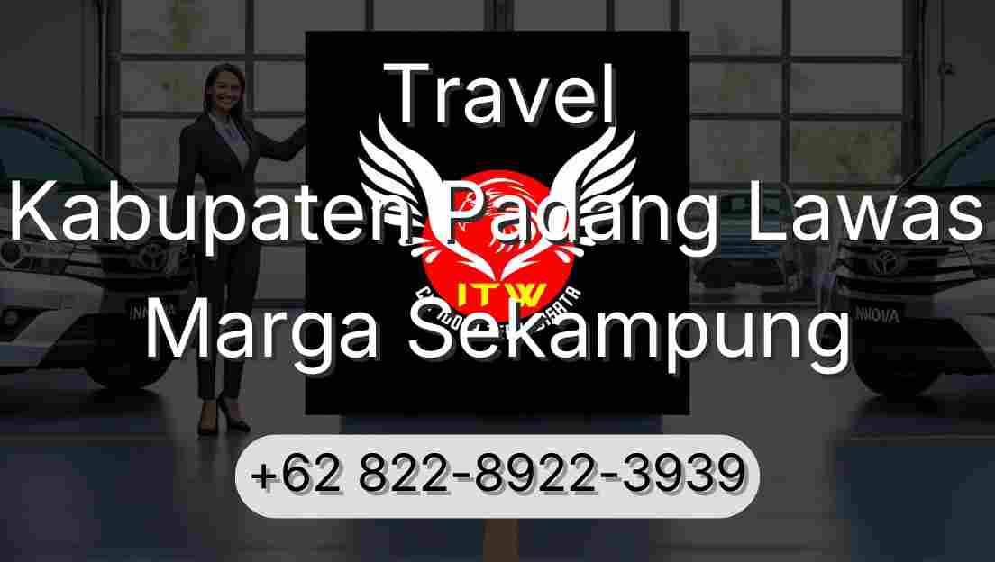 Travel Kabupaten Padang Lawas Marga Sekampung