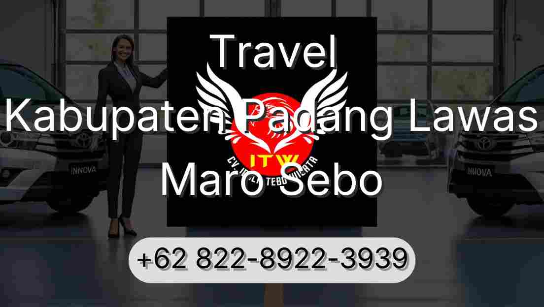 Travel Kabupaten Padang Lawas Maro Sebo