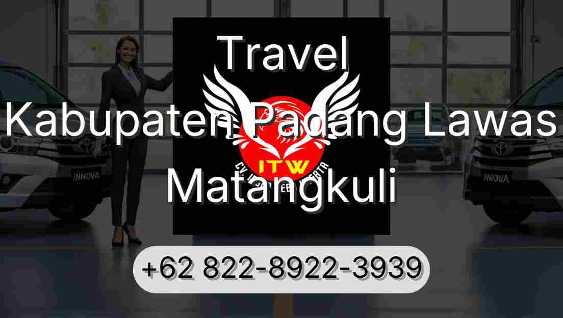 Travel Kabupaten Padang Lawas Matangkuli