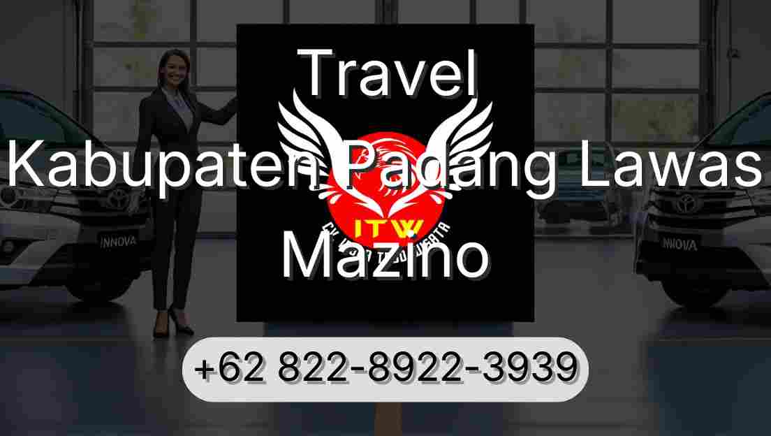 Travel Kabupaten Padang Lawas Mazino
