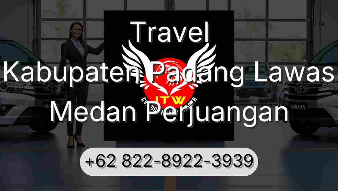 Travel Kabupaten Padang Lawas Medan Perjuangan