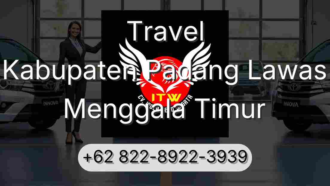 Travel Kabupaten Padang Lawas Menggala Timur