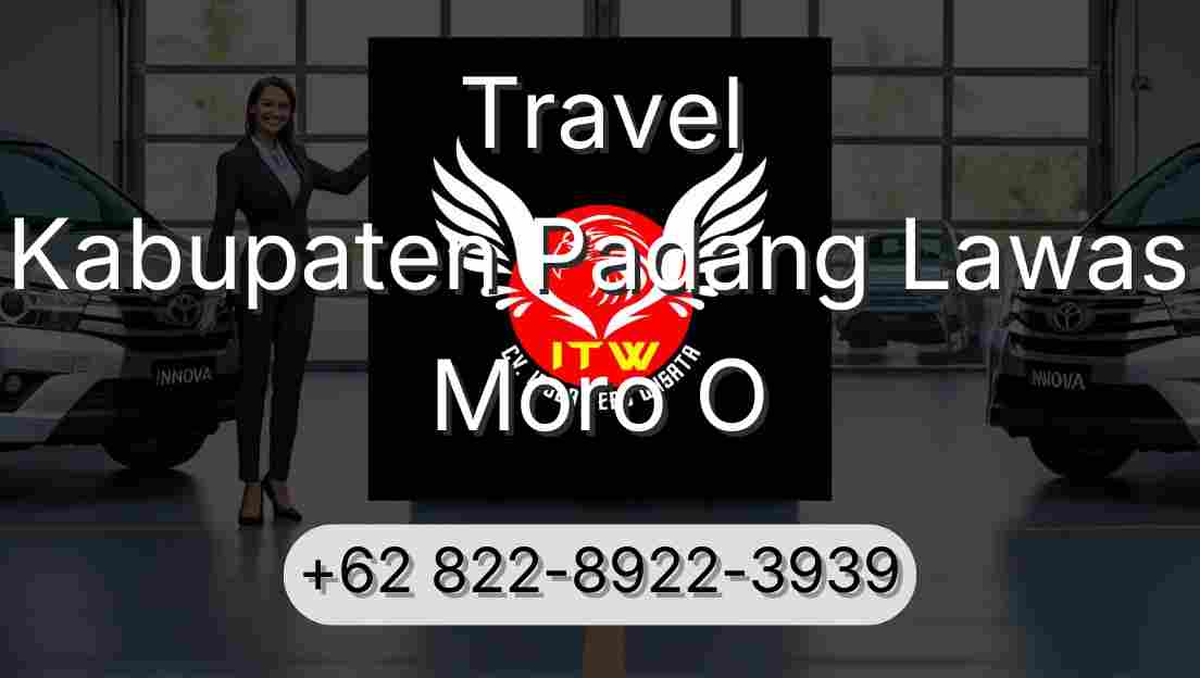 Travel Kabupaten Padang Lawas Moro O