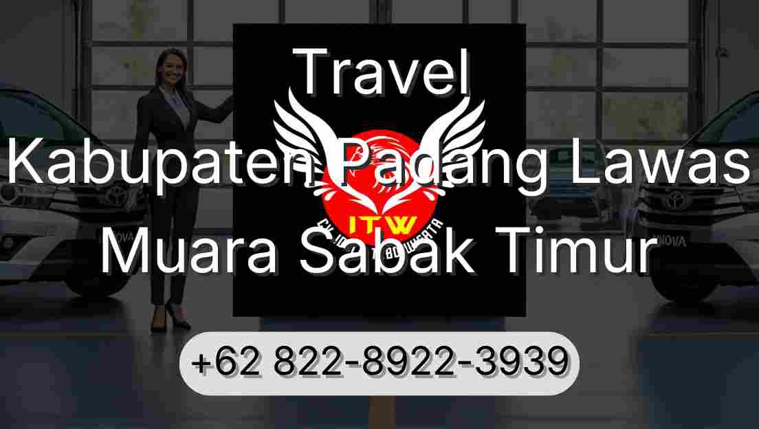 Travel Kabupaten Padang Lawas Muara Sabak Timur