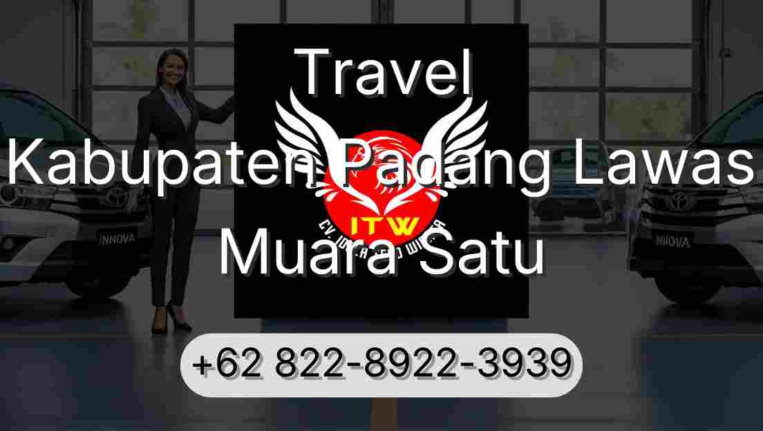 Travel Kabupaten Padang Lawas Muara Satu