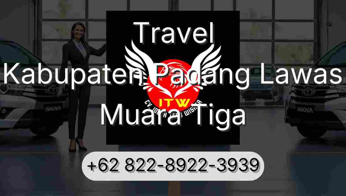 Travel Kabupaten Padang Lawas Muara Tiga