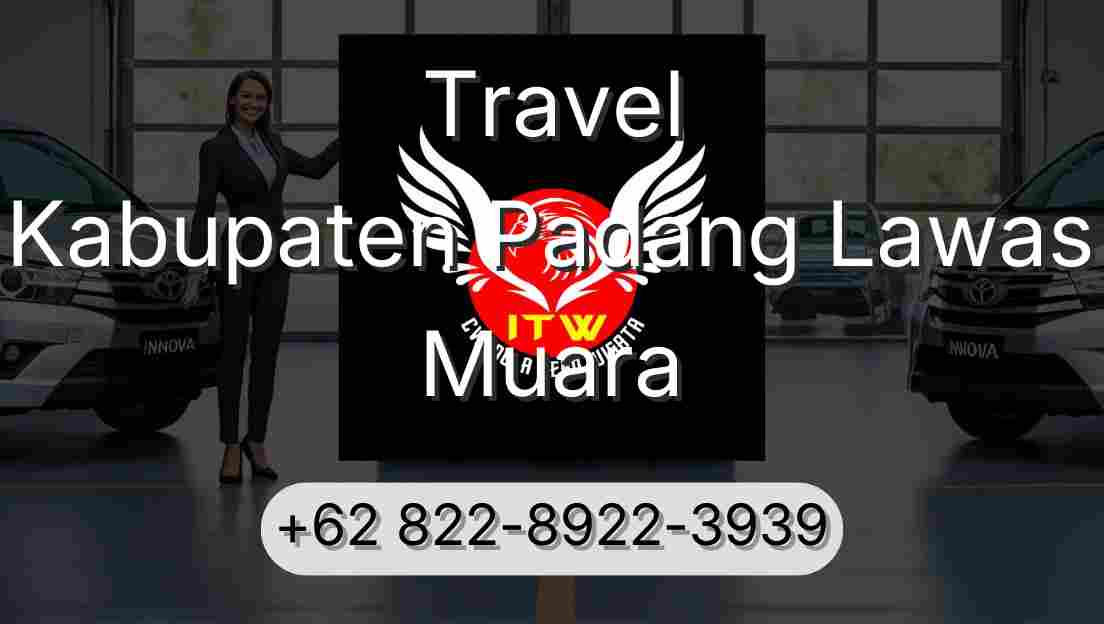 Travel Kabupaten Padang Lawas Muara