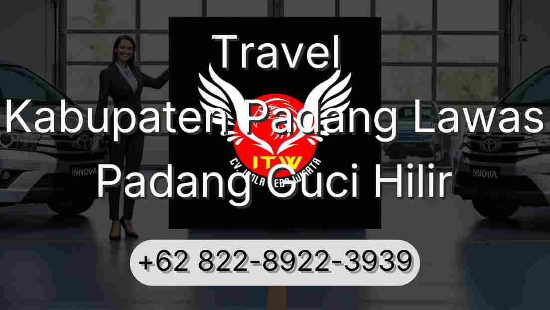 Travel Kabupaten Padang Lawas Padang Guci Hilir
