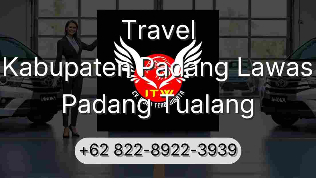 Travel Kabupaten Padang Lawas Padang Tualang