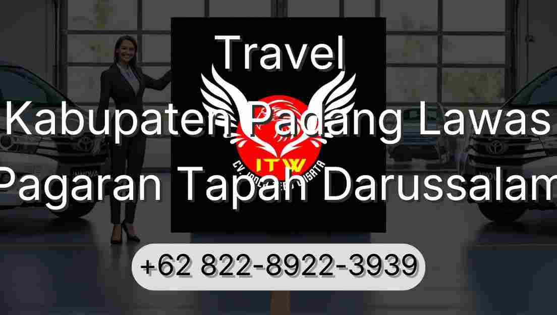 Travel Kabupaten Padang Lawas Pagaran Tapah Darussalam