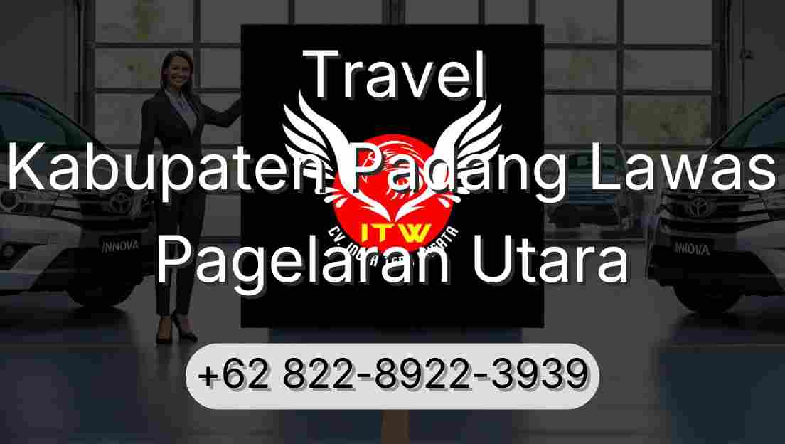 Travel Kabupaten Padang Lawas Pagelaran Utara