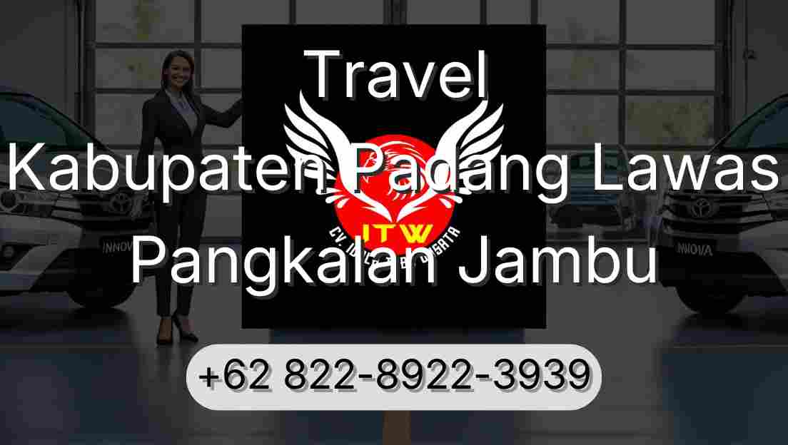 Travel Kabupaten Padang Lawas Pangkalan Jambu