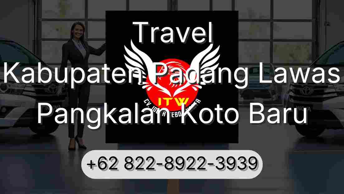 Travel Kabupaten Padang Lawas Pangkalan Koto Baru
