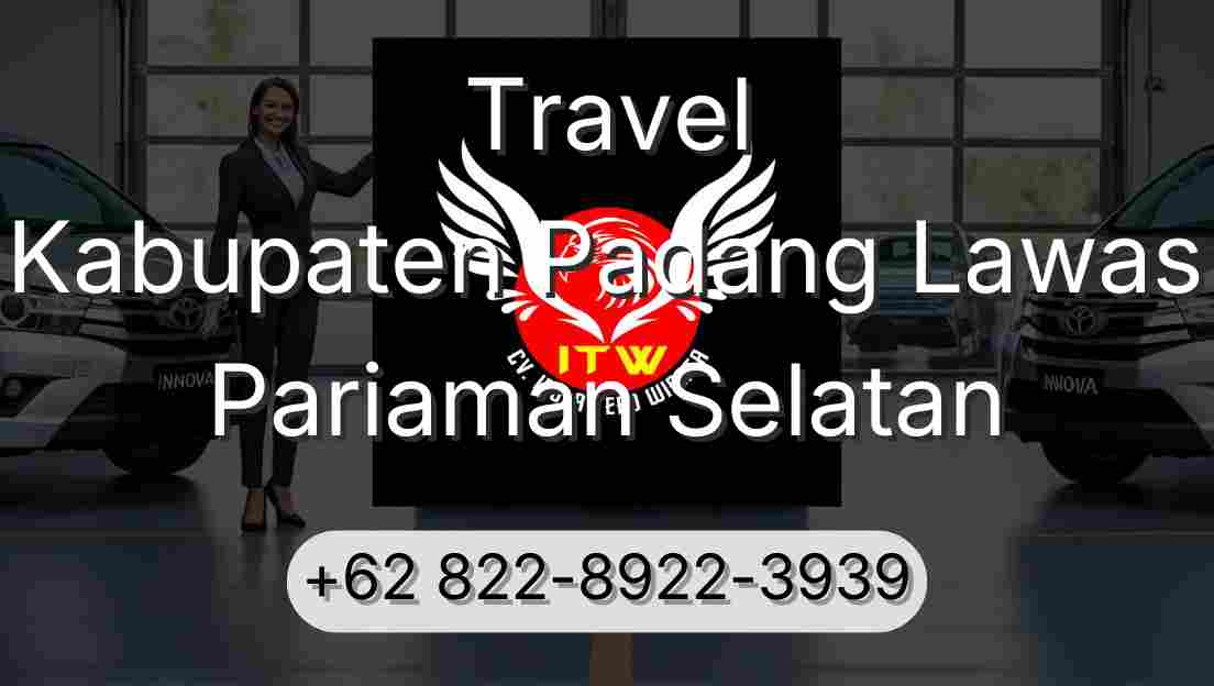 Travel Kabupaten Padang Lawas Pariaman Selatan