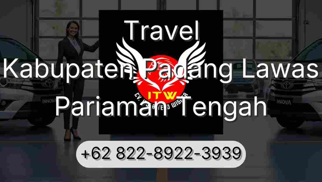 Travel Kabupaten Padang Lawas Pariaman Tengah