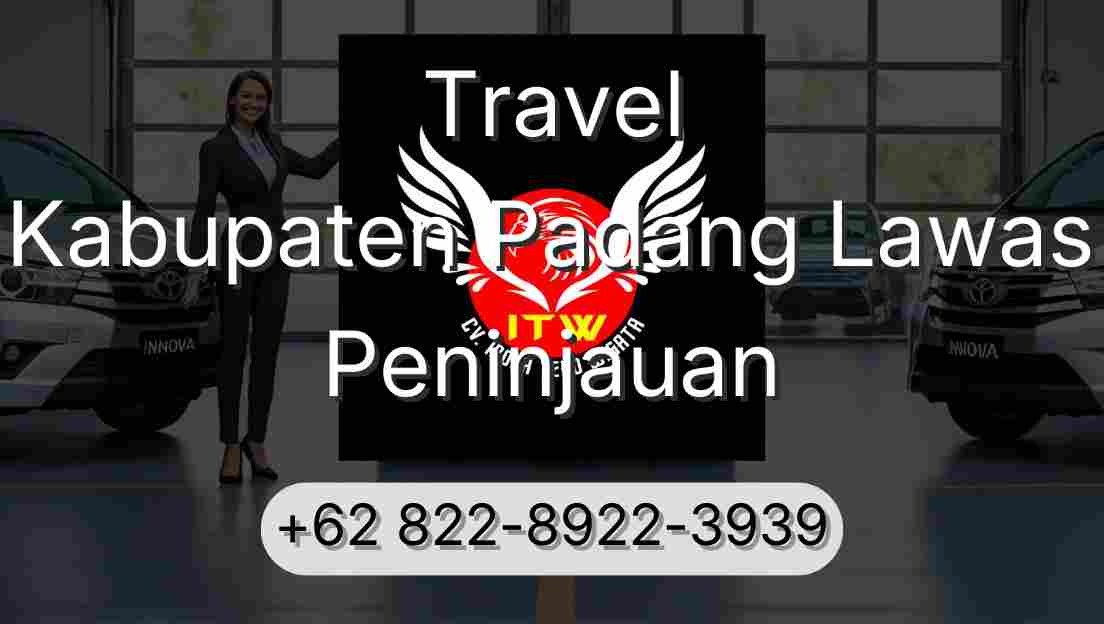 Travel Kabupaten Padang Lawas Peninjauan