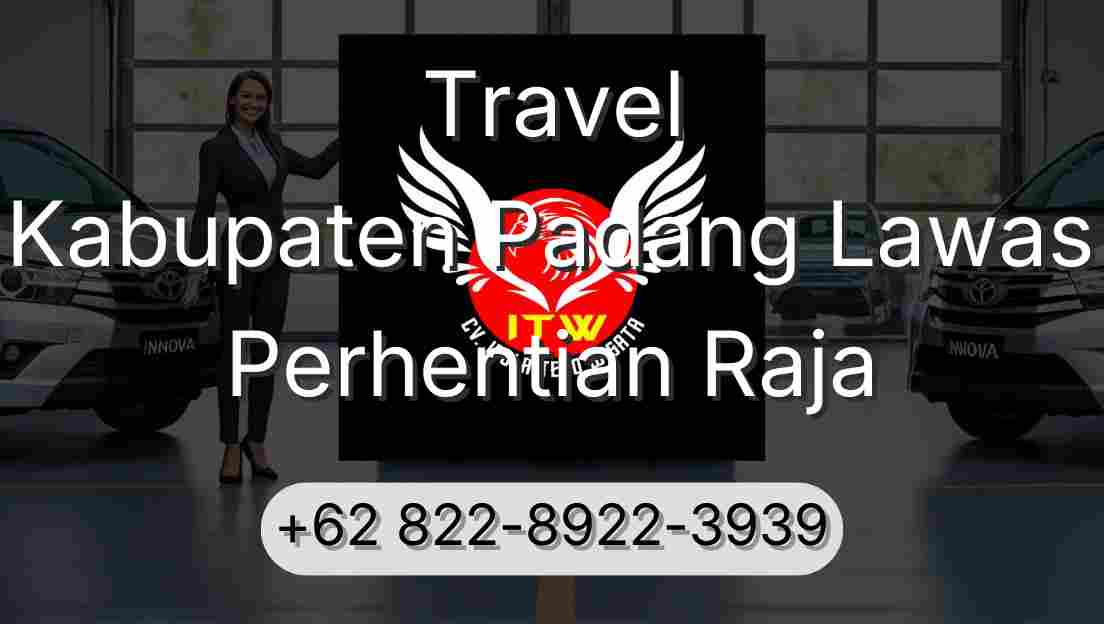 Travel Kabupaten Padang Lawas Perhentian Raja