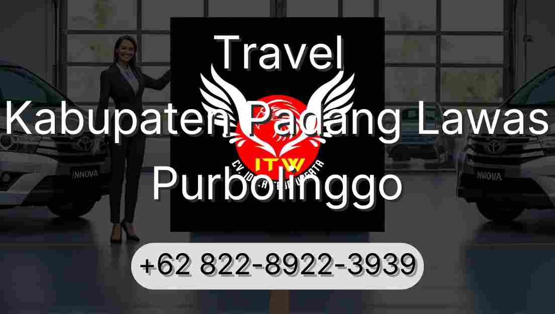 Travel Kabupaten Padang Lawas Purbolinggo