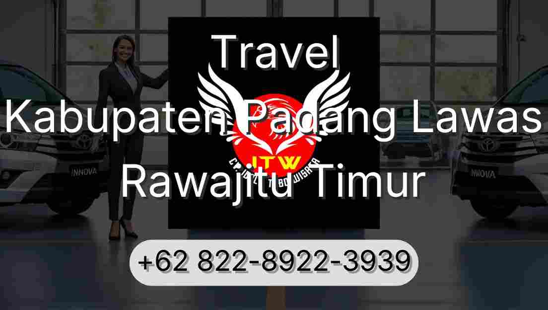 Travel Kabupaten Padang Lawas Rawajitu Timur