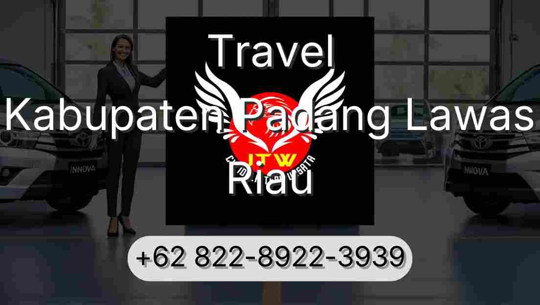Travel Kabupaten Padang Lawas Riau