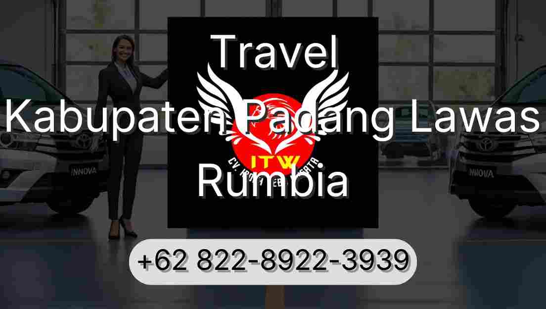 Travel Kabupaten Padang Lawas Rumbia