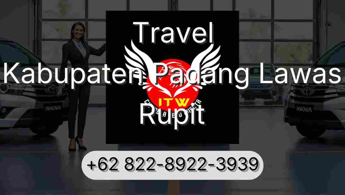Travel Kabupaten Padang Lawas Rupit