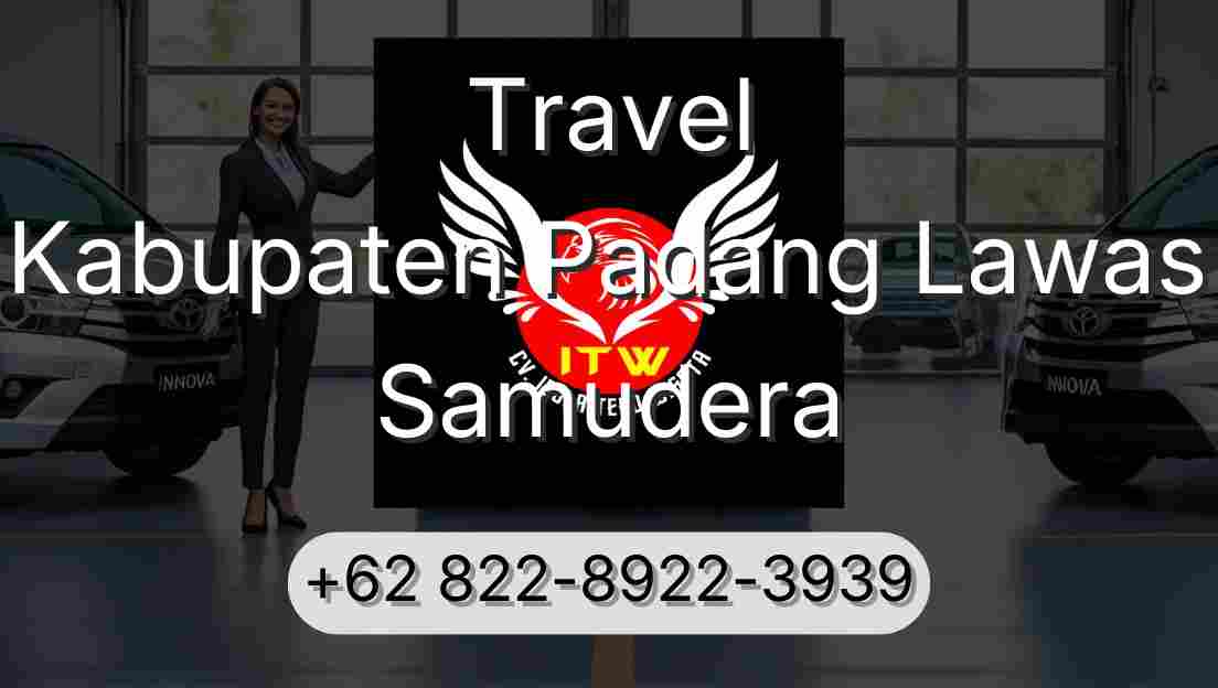 Travel Kabupaten Padang Lawas Samudera