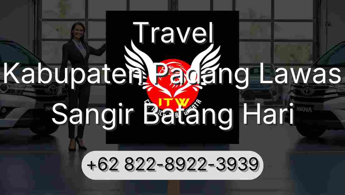 Travel Kabupaten Padang Lawas Sangir Batang Hari