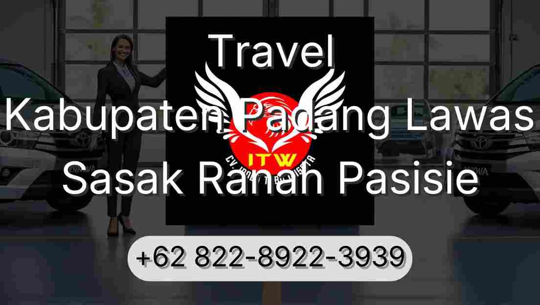 Travel Kabupaten Padang Lawas Sasak Ranah Pasisie