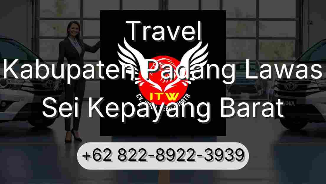 Travel Kabupaten Padang Lawas Sei Kepayang Barat