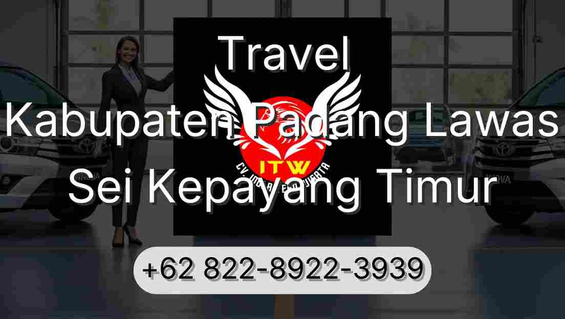 Travel Kabupaten Padang Lawas Sei Kepayang Timur