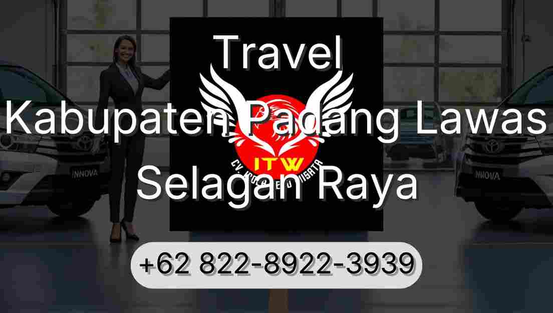 Travel Kabupaten Padang Lawas Selagan Raya