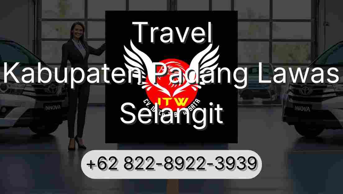 Travel Kabupaten Padang Lawas Selangit
