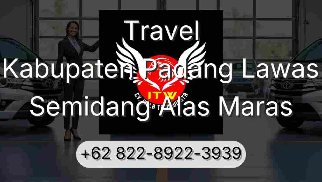 Travel Kabupaten Padang Lawas Semidang Alas Maras