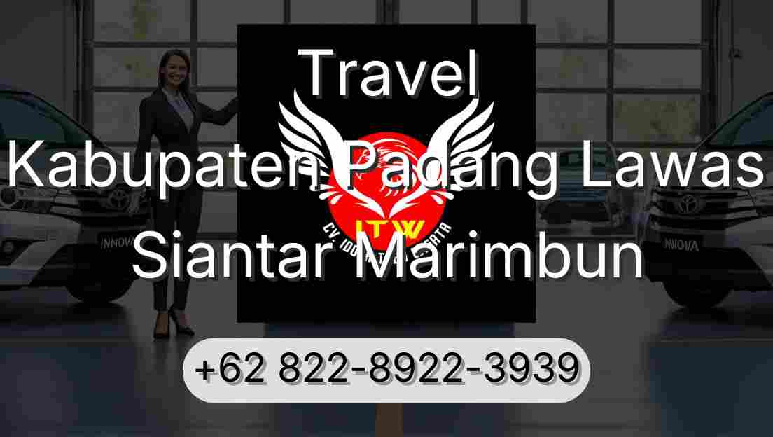 Travel Kabupaten Padang Lawas Siantar Marimbun
