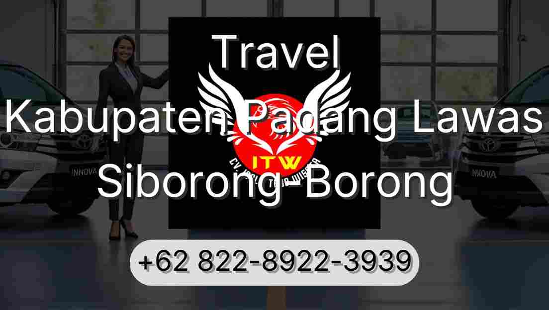 Travel Kabupaten Padang Lawas Siborong-Borong