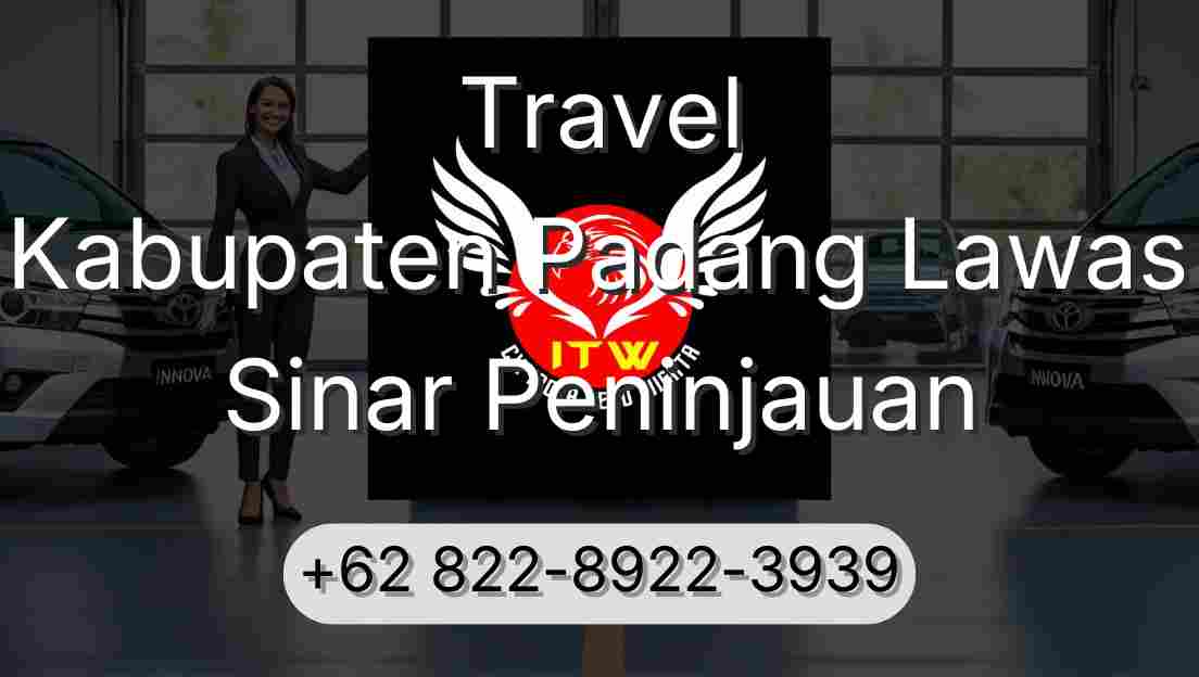 Travel Kabupaten Padang Lawas Sinar Peninjauan