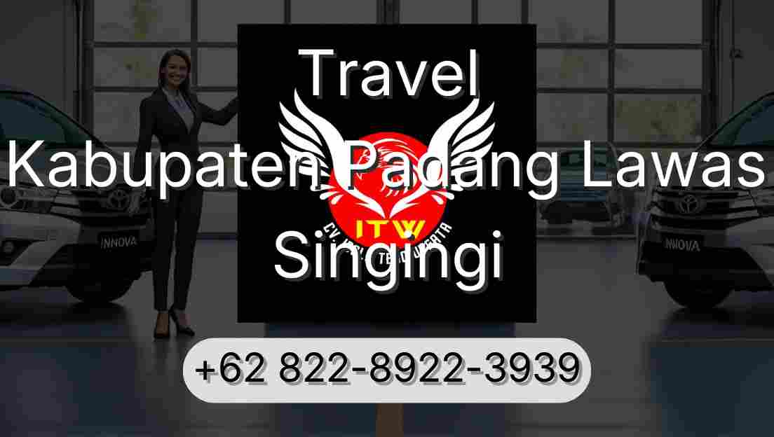 Travel Kabupaten Padang Lawas Singingi