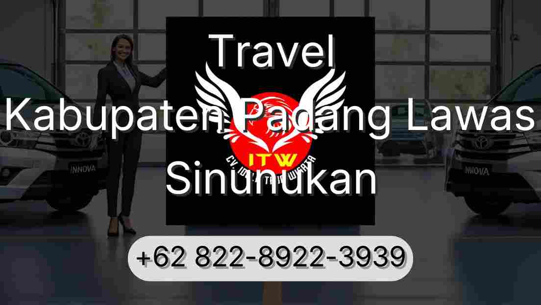 Travel Kabupaten Padang Lawas Sinunukan
