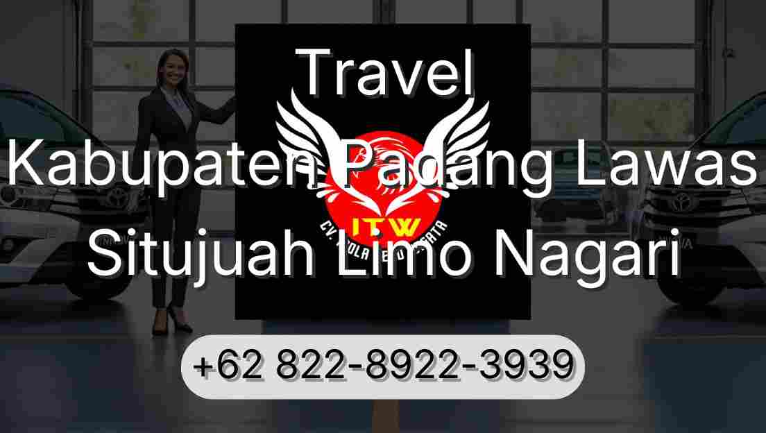 Travel Kabupaten Padang Lawas Situjuah Limo Nagari
