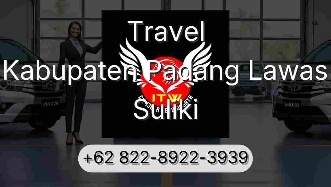 Travel Kabupaten Padang Lawas Suliki