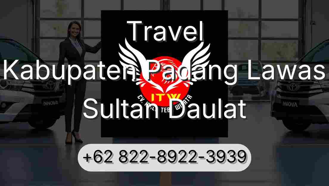 Travel Kabupaten Padang Lawas Sultan Daulat