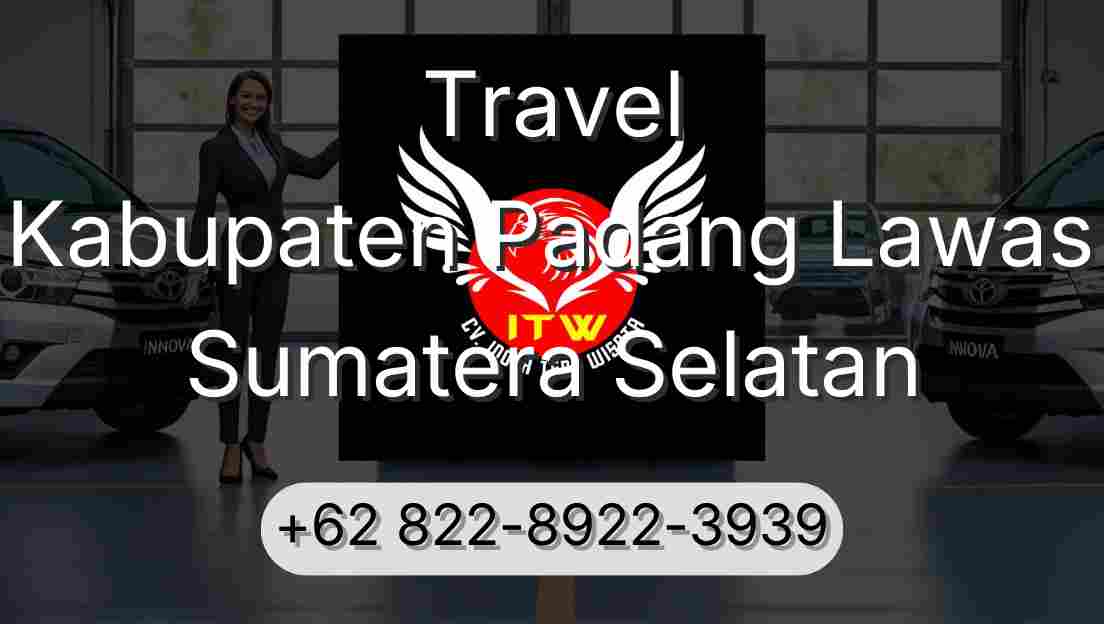 Travel Kabupaten Padang Lawas Sumatera Selatan