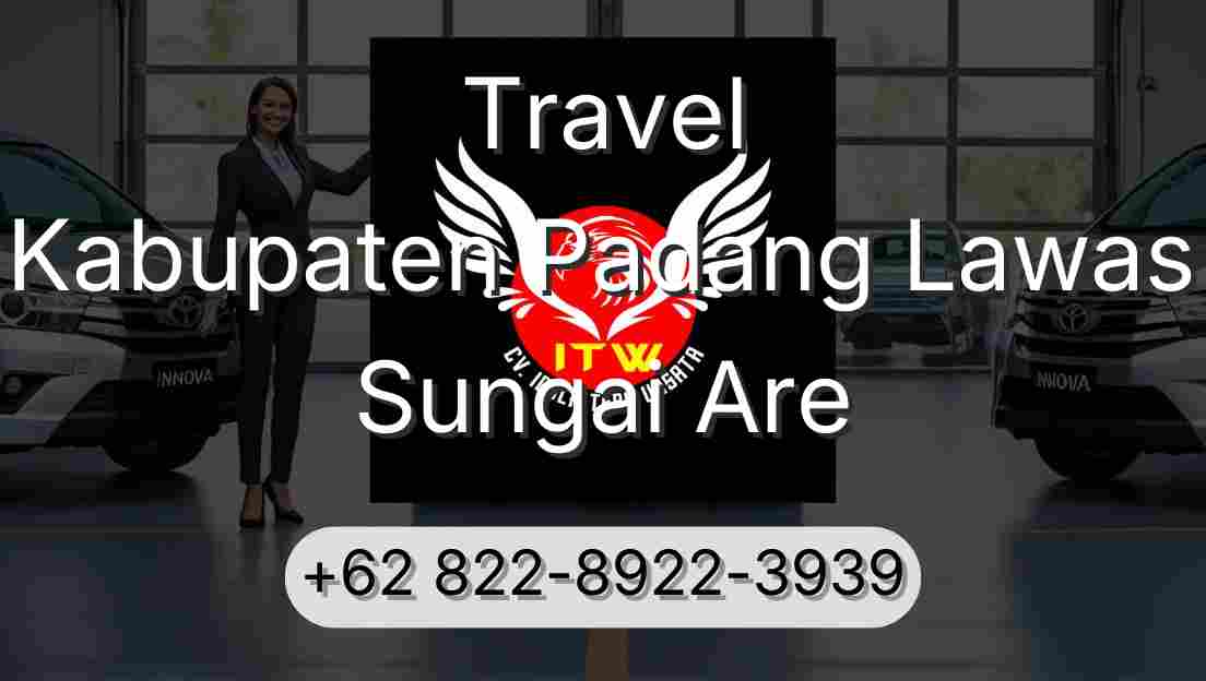 Travel Kabupaten Padang Lawas Sungai Are