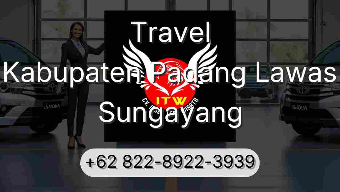 Travel Kabupaten Padang Lawas Sungayang