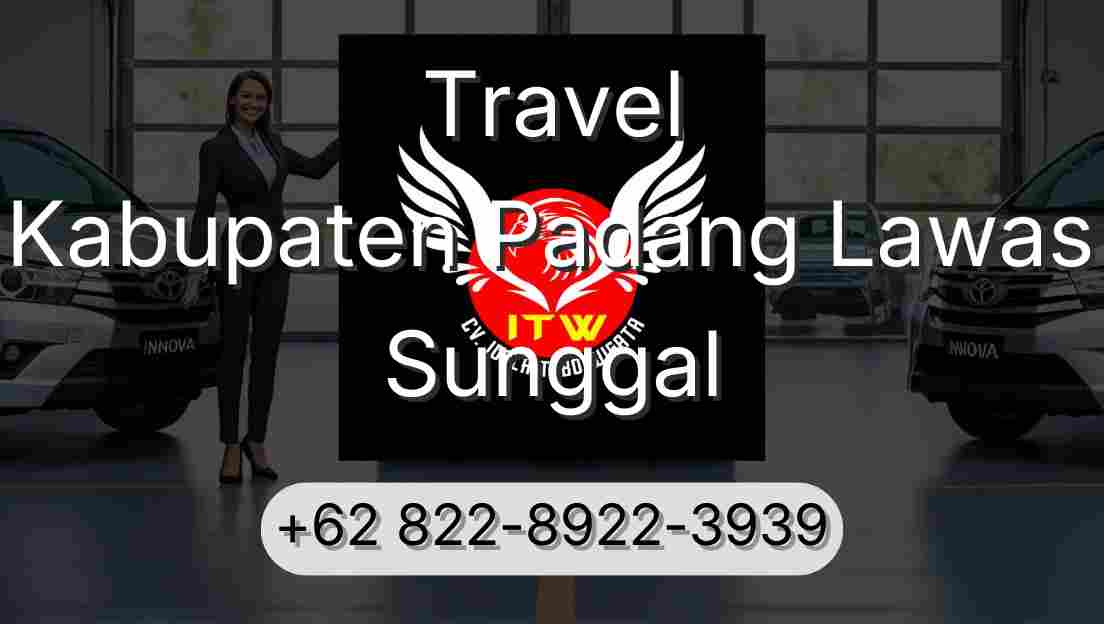 Travel Kabupaten Padang Lawas Sunggal