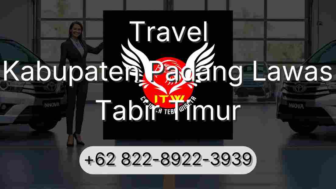 Travel Kabupaten Padang Lawas Tabir Timur
