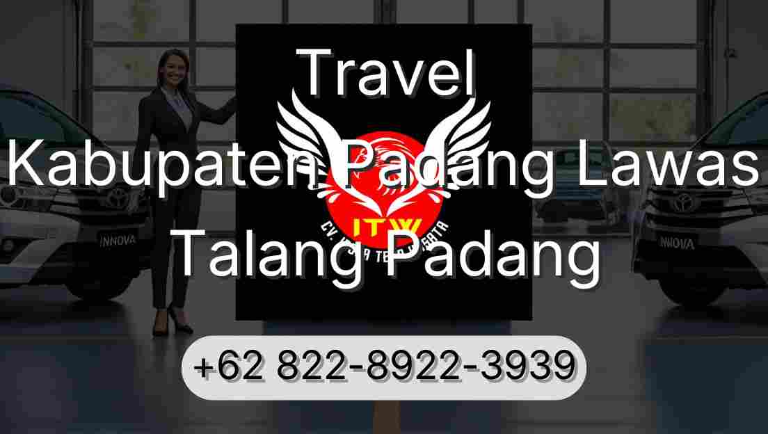 Travel Kabupaten Padang Lawas Talang Padang
